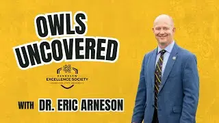 Owls Uncovered: Dr. Eric Arneson