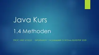 Java Kurs 1.4 Methoden