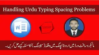 Urdu Typing Spacing Problems