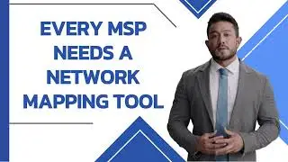 Why Every MSP Needs a Network Mapping Tool