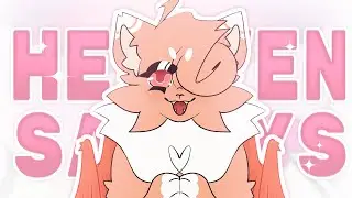 HEAVEN SAYS l animation meme