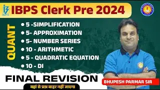 IBPS Clerk Pre 2024 Quant Marathon Class | Complete Quant Revision in One Video 2024 | Bhupesh Sir