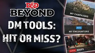 D&D Beyond Tools For Dungeon Masters: Hit Or Miss?