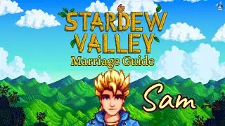 Stardew Valley Marriage Guide - Sam