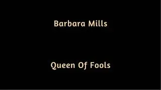 Barbara Mills   Queen Of Fools