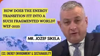 Energy Transition in the World | Davos 2023 | WEF | Mr. Jozef Sikela