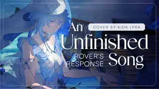 An Unfinished Song - Wuthering Waves [Rover's Response] | Cover by Aida Lyra