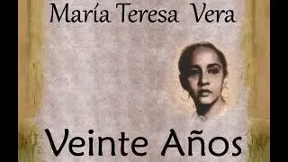 María Teresa Vera: Veinte Años