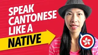 Speak Cantonese Fluently: Native Level Conversations Made Easy