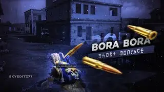 Bora Bora 🤑 - BGMI Montage ✨ ( free project file 🤩)