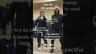 Tips for 6th graders🫶🏽 #tips #advice #likeandsubscribe #helpful