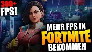 MEHR FPS in Fortnite ★ 300 FPS BOOST (Season 11)