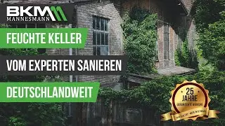 KELLER VON INNEN ABDICHTEN | Zertifizierter Fachbetrieb | BKM.MANNESMANN