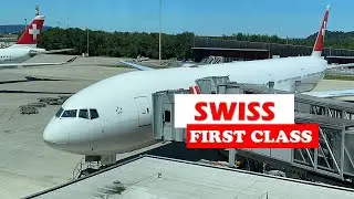 SWISS FIRST CLASS Zurich to San Francisco Boeing 777-300er LX38