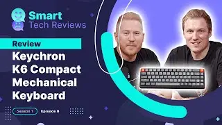 Keychron K6 Compact Mechanical Keyboard Review | An affordabe mechanical keyboard for the office?