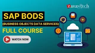 SAP BODS (Business Objects Data Services) Full Course | ZaranTech