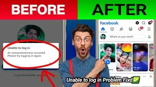 Facebook Unable To Login Problem | An Unexpected Error Occurred Please Try Logging In Again Problem