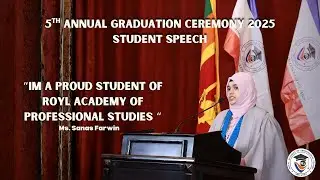 Sanas Farwin Diploma in HRM Graduation Speech,Proud Student of Royal Academy of ProfessionalStudies