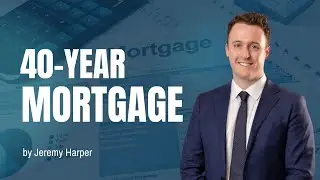 40-Year Mortgages: Are They Worth It? Here's What I Think