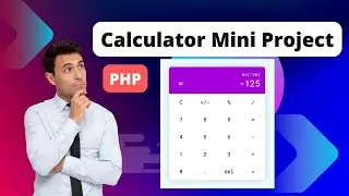 Mini Project In PHP | Calculator | 2023