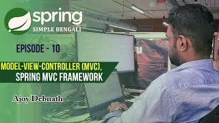 Model-View-Controller(MVC), Spring MVC. Spring-Ep:10 #mvc  #springmvc #bengali