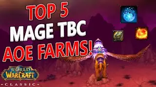 TBC Classic - Top 5 Mage AOE Gold Farms in Week 1 of TBC Classic!