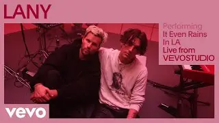 LANY - It Even Rains in LA (Live Performance) | Vevo