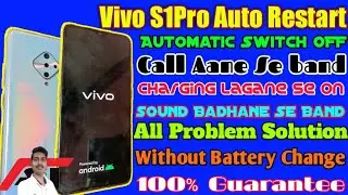 Vivo S1Pro Auto Restart Automatic Switch OFF Problem Solution Without Battery Change 😱👍👍👍