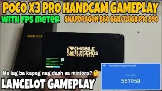 POCO X3 PRO HANDCAM GAMEPLAY IN MOBILE LEGENDS | LANCELOT GAMEPLAY | With FPS meter - Reviews