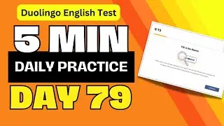 5-min Daily Practice DAY #79 - Duolingo Test