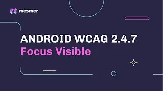 How to fix Android WCAG 2.4.7 Focus Visible Accessibility Violations