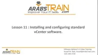 Lesson 11: Installing and configuring standard vCenter software