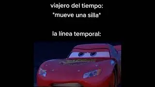 viajero del tiempo: *mueve una silla* la línea temporal: