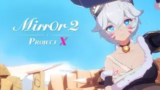 Mirror 2: Project X 2nd Story -Early Access- Gameplay PC