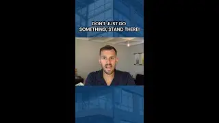 Don't Just Do Something, Stand There!
