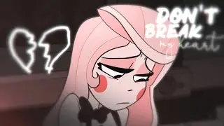КЛИП [Don't break my heart.] Отель хазбин||Чарли+Энджел