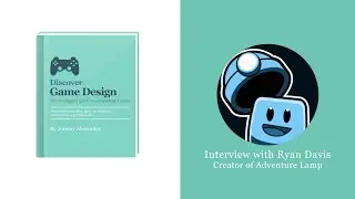 Discover Game Design Interview W/ Ryan Davis
