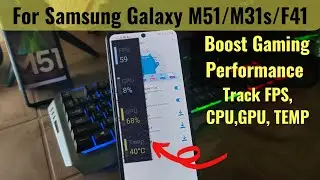 Samsung Galaxy M51 - Boost Gaming Performance with Game Plugins | FPS ,GPU, CPU, TEMPERATURE Counter