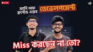 Freelancing, Job এবং Internship Miss করছেন না তো? ৬ মাসে Frontend Web Developer হওয়ার মিশন।