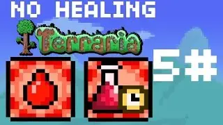 DEBUFFED - No Healing | Terraria [Ep5]