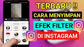 TERBARU !! cara menyimpan efek filter di instagram , tutorial Instagram