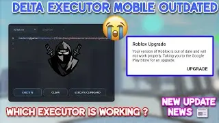 Delta Executor Mobile Outdated and Not Working | Delta Executor New Update | News 📰
