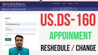 How to Reschedule US Visa Appointment Dubai || Change DS 160 Nonimmigrant Visa Appointment