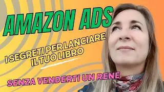Recensioni e Amazon Ads:  I Segreti per il Successo del Tuo Libro con un Budget limitato