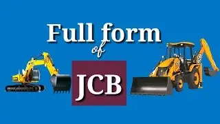 What is the full form of JCB || Full name of JCB