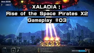 【XALADIA：Rise of the Space Pirates X2】Gameplay #03【F星系等級】通關