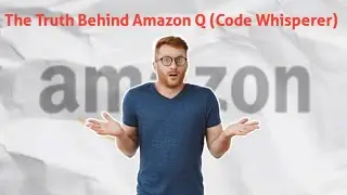 The Truth Behind Amazon Q (Code Whisperer)