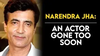 Narendra Jha: An Actor's Life, Cut Short | Tabassum Talkies