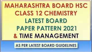 Maharashtra Board HSC Class 12 Chemistry Latest Paper Pattern 2021 & Time Management
