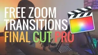 Free Zoom Transitions for Final Cut Pro X Users